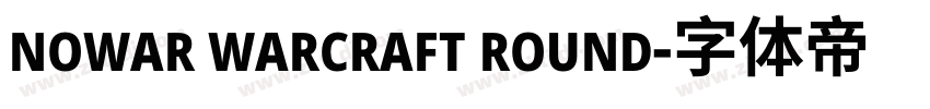 nowar warcraft round字体转换